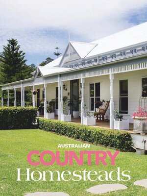Australian Country Homesteads - Magazine
